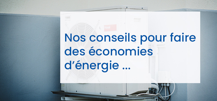 conseils economies energie