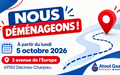 Atout Gaz Bouquet déménage : découvrez notre nouvelle adresse